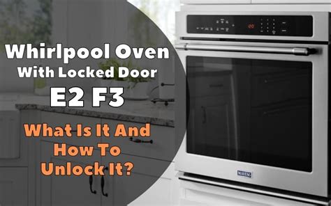 How do you unlock a whirlpool oven. Things To Know About How do you unlock a whirlpool oven. 